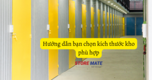 Hướng dẫn chọn kích thước kho phù hợp nhu cầu của bạn post image
